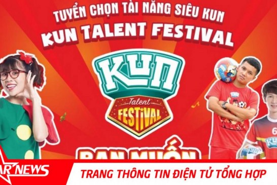 Khởi động tuyển chọn tài năng siêu Kun trên cả nước tuyển chọn tài năng siêu kun