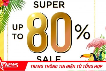 Sự kiện SUPER PRIVATE SALE trở lại Hà Nội “bùng nổ” ưu đãi 50%+++  với hơn 50 thương hiệu hàng đầu thế giới