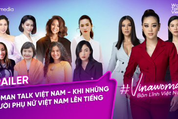 Công bố lên sóng Digital series “VINAWOMAN – Bản lĩnh Việt Nam”